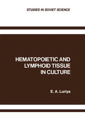 Luriya |  Hematopoietic and Lymphoid Tissue in Culture | eBook | Sack Fachmedien