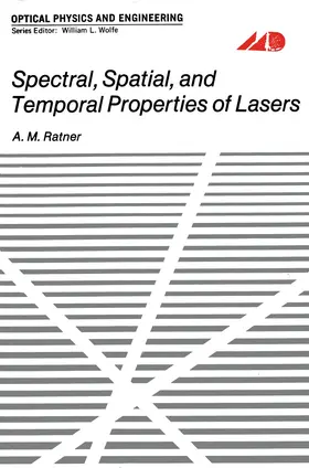 Ratner |  Spectral, Spatial, and Temporal Properties of Lasers | Buch |  Sack Fachmedien