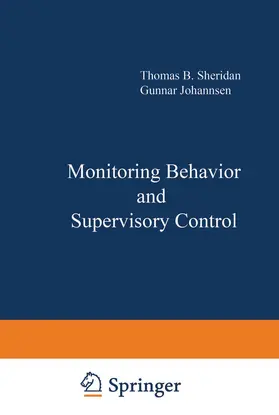 Sheridan |  Monitoring Behavior and Supervisory Control | Buch |  Sack Fachmedien