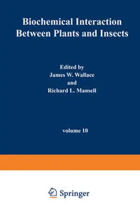 Wallace |  Biochemical Interaction Between Plants and Insects | eBook | Sack Fachmedien