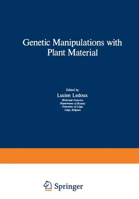 Ledoux |  Genetic Manipulations with Plant Material | Buch |  Sack Fachmedien