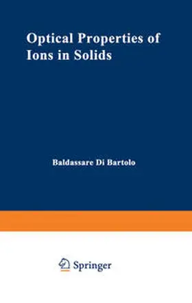 Bartolo |  Optical Properties of Ions in Solids | eBook | Sack Fachmedien