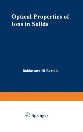 Bartolo | Optical Properties of Ions in Solids | Buch | 978-1-4684-2789-9 | sack.de