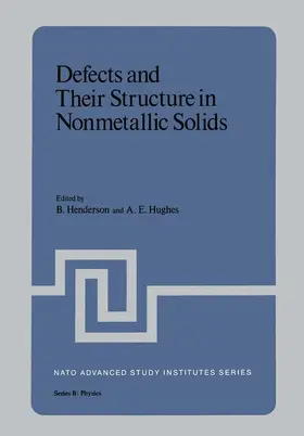 Henderson |  Defects and Their Structure in Nonmetallic Solids | Buch |  Sack Fachmedien