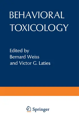 Weiss |  Behavioral Toxicology | Buch |  Sack Fachmedien
