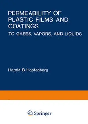 Hopfenberg |  Permeability of Plastic Films and Coatings | eBook | Sack Fachmedien
