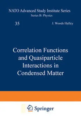 Halley |  Correlation Functions and Quasiparticle Interactions in Condensed Matter | eBook | Sack Fachmedien
