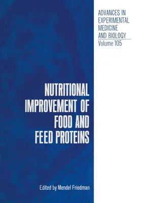 Friedman |  Nutritional Improvement of Food and Feed Proteins | Buch |  Sack Fachmedien