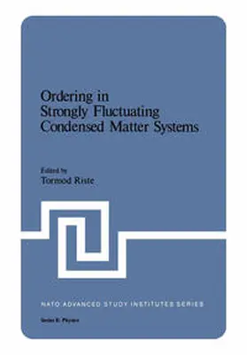 Riste |  Ordering in Strongly Fluctuating Condensed Matter Systems | eBook | Sack Fachmedien