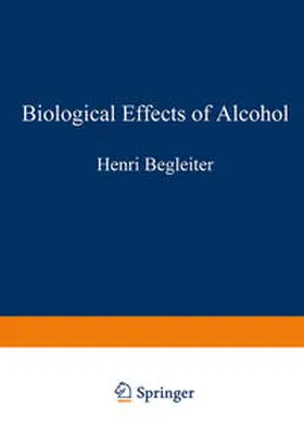 Begleiter |  Biological Effects of Alcohol | eBook | Sack Fachmedien
