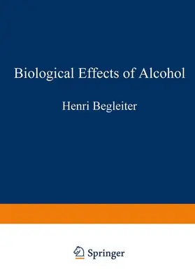 Begleiter | Biological Effects of Alcohol | Buch | 978-1-4684-3634-1 | sack.de