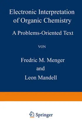 Menger |  Electronic Interpretation of Organic Chemistry | eBook | Sack Fachmedien