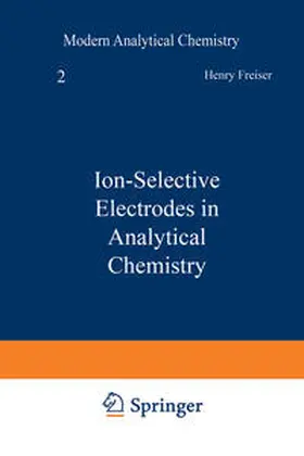 Freiser |  Ion-Selective Electrodes in Analytical Chemistry | eBook | Sack Fachmedien