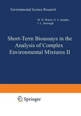 Waters / Nesnow / Claxton |  Short-Term Bioassays in the Analysis of Complex Environmental Mixtures II | Buch |  Sack Fachmedien