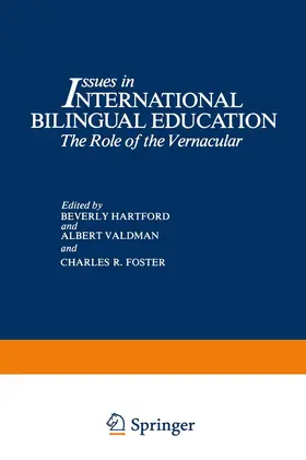 Hartford / Foster / Valdman |  Issues in International Bilingual Education | Buch |  Sack Fachmedien