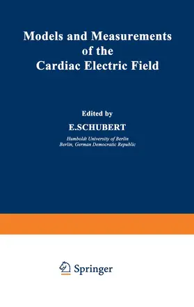 Schubert |  Models and Measurements of the Cardiac Electric Field | Buch |  Sack Fachmedien