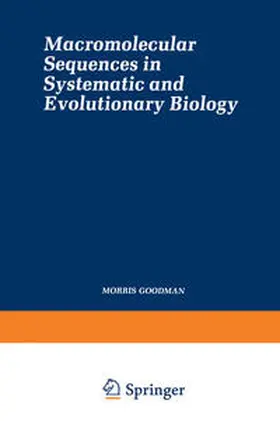 Goodman |  Macromolecular Sequences in Systematic and Evolutionary Biology | eBook | Sack Fachmedien