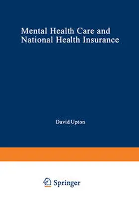 Upton |  Mental Health Care and National Health Insurance | eBook | Sack Fachmedien