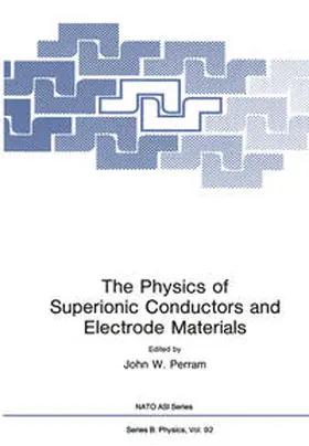 Perram |  The Physics of Superionic Conductors and Electrode Materials | eBook | Sack Fachmedien