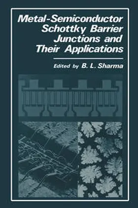 Sharma |  Metal-Semiconductor Schottky Barrier Junctions and Their Applications | eBook | Sack Fachmedien