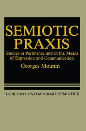 Mounin |  Semiotic Praxis | eBook | Sack Fachmedien