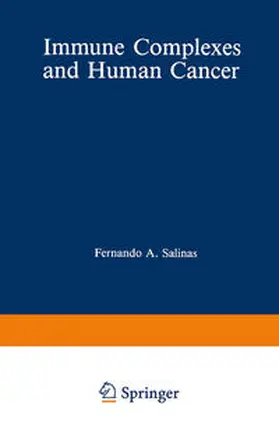 Salinas |  Immune Complexes and Human Cancer | eBook | Sack Fachmedien