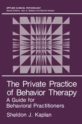 Kaplan |  The Private Practice of Behavior Therapy | eBook | Sack Fachmedien