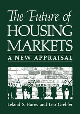 Burns / Grebler |  The Future of Housing Markets | eBook | Sack Fachmedien