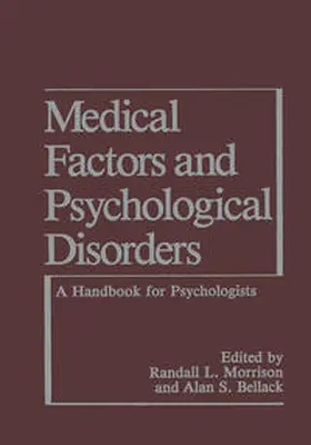 Bellack / Morrison |  Medical Factors and Psychological Disorders | eBook | Sack Fachmedien