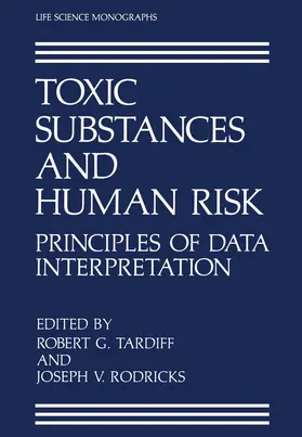 Rodricks / Tardiff |  Toxic Substances and Human Risk | Buch |  Sack Fachmedien