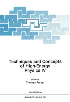 Ferbel |  Techniques and Concepts of High-Energy Physics IV | eBook | Sack Fachmedien