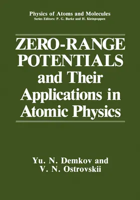 Demkov / Ostrovskii |  Zero-Range Potentials and Their Applications in Atomic Physics | Buch |  Sack Fachmedien