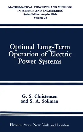 Soliman / Christensen | Optimal Long-Term Operation of Electric Power Systems | Buch | 978-1-4684-5495-6 | sack.de