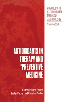 Emerit / Auclair / Packer | Antioxidants in Therapy and Preventive Medicine | Buch | 978-1-4684-5732-2 | sack.de