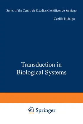 Hidalgo / Vergara / Bacigalupo |  Transduction in Biological Systems | Buch |  Sack Fachmedien