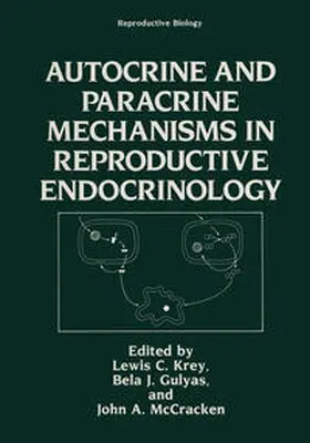 Krey |  Autocrine and Paracrine Mechanisms in Reproductive Endocrinology | eBook | Sack Fachmedien