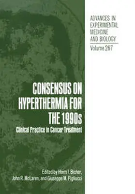 Bicher / McLaren / Pigliucci |  Consensus on Hyperthermia for the 1990s | eBook | Sack Fachmedien