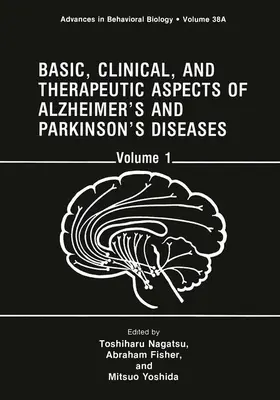 Nagatsu / Yoshida / Fisher |  Basic, Clinical, and Therapeutic Aspects of Alzheimer's and Parkinson's Diseases | Buch |  Sack Fachmedien