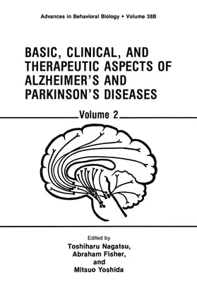 Nagatsu / Yoshida / Fisher |  Basic, Clinical, and Therapeutic Aspects of Alzheimer's and Parkinson's Diseases | Buch |  Sack Fachmedien