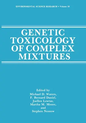 Waters / Daniel / Nesnow |  Genetic Toxicology of Complex Mixtures | Buch |  Sack Fachmedien
