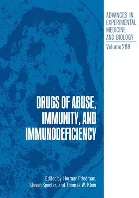 Friedman / Klein / Specter |  Drugs of Abuse, Immunity, and Immunodeficiency | Buch |  Sack Fachmedien
