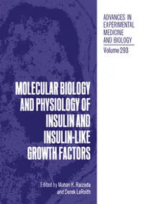 Leroith / Raizada |  Molecular Biology and Physiology of Insulin and Insulin-Like Growth Factors | eBook | Sack Fachmedien