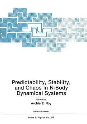 Roy |  Predictability, Stability, and Chaos in N-Body Dynamical Systems | Buch |  Sack Fachmedien