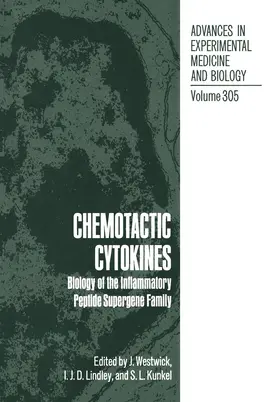 Westwick / Lindley / Kunkel |  Chemotactic Cytokines | Buch |  Sack Fachmedien