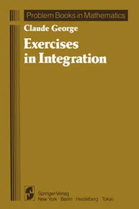 George |  Exercises in Integration | eBook | Sack Fachmedien