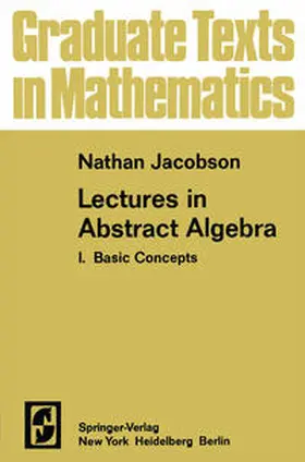 Jacobson | Lectures in Abstract Algebra I | E-Book | sack.de