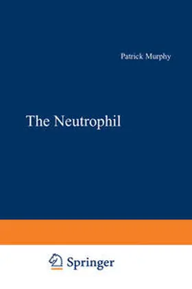 Murphy |  The Neutrophil | eBook | Sack Fachmedien