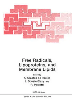 Crastes de Paulet / Douste-Blazy / Paoletti |  Free Radicals, Lipoproteins, and Membrane Lipids | eBook | Sack Fachmedien