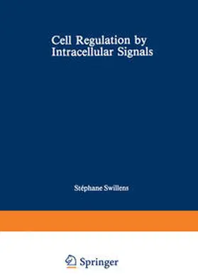 Swillens |  Cell Regulation by Intracellular Signals | eBook | Sack Fachmedien
