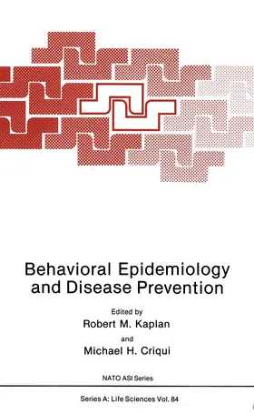Criqui / Kaplan |  Behavioral Epidemiology and Disease Prevention | Buch |  Sack Fachmedien